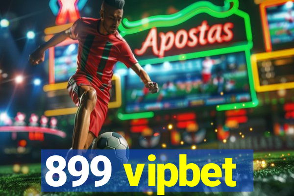 899 vipbet